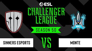 SINNERS Esports vs Monte - ESL Challenger League - Season 50 EU