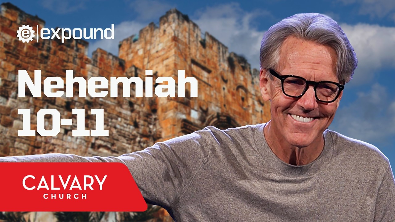 Nehemiah 10-11 - Skip Heitzig
