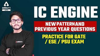 New Pattern and Previous Year Questions Practice | GATE IC Engine | GATE & ESE 2023