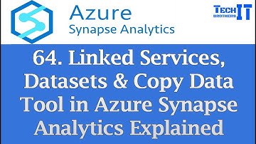 Linked Services, Datasets & Copy Data Tool in Azure Synapse Analytics Explained #azuresynapse