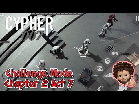 Cypher 007 - Challenge Mode Chapter 2 Act 7 Launch Control | Without Damage