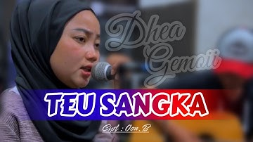 TEU SANGKA - ABIEL JATNIKA (LIVE COVER DHEA GEMOII) VERSI AKUSTIK