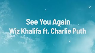 Wiz Khalifa   See You Again ft  Charlie Puth Lyrics