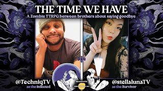 The Time We Have | A Tragic Zombie TTRPG about saying goodbye | #sponsored