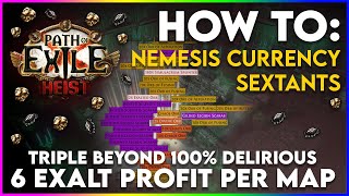 How to Make Currency with the Nemesis Currency Sextant! Triple Beyond 100% Delirious Map Showcase