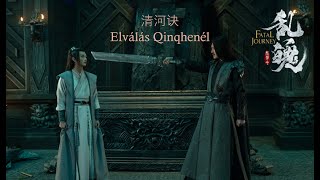 陈情令 The Untamed OST - Elválás Qinqhenél (Qing He Jue) 清河诀 (Nie Brothers Song) Hunsub