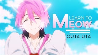 Outa Uta | Learn to Meow | loop [AMV]
