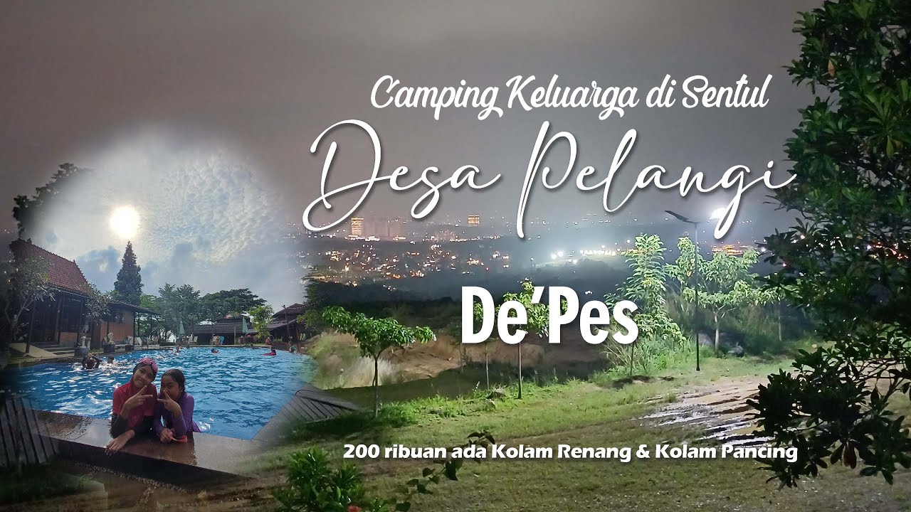 Camping Keluarga Murah Meriah ada Kolam Renang di Sentul Bogor | Keliling Desa Pelangi Sentul DePes
