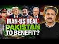 US-Iran Agreement | What Will Happen in Pakistan Now? | Aftab Iqbal Analysis