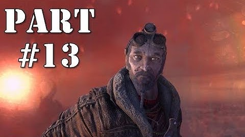 Metro Last Light Redux Part 13 Khan Commentary HD 1080p 60fps Walkthrough Gameplay