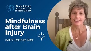 Mindfulness after Brain Injury with Connie Riet