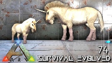 ARK: SURVIVAL EVOLVED - UNICORN BABY & EQUUS UNICORN TAMING !!! E74 (MODDED ARK EXTINCTION CORE)