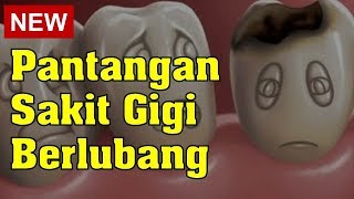 Pantangan Sakit Gigi Berlubang