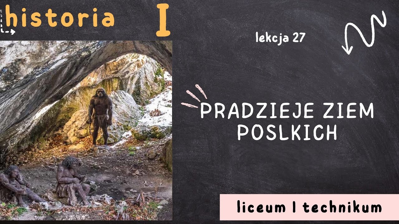 Sprawdzian Z Historii Pradzieje Ziem Polskich Pradzieje ziem polskich | Lekcja 27 | HISTORIA 1 LICEUM poziom