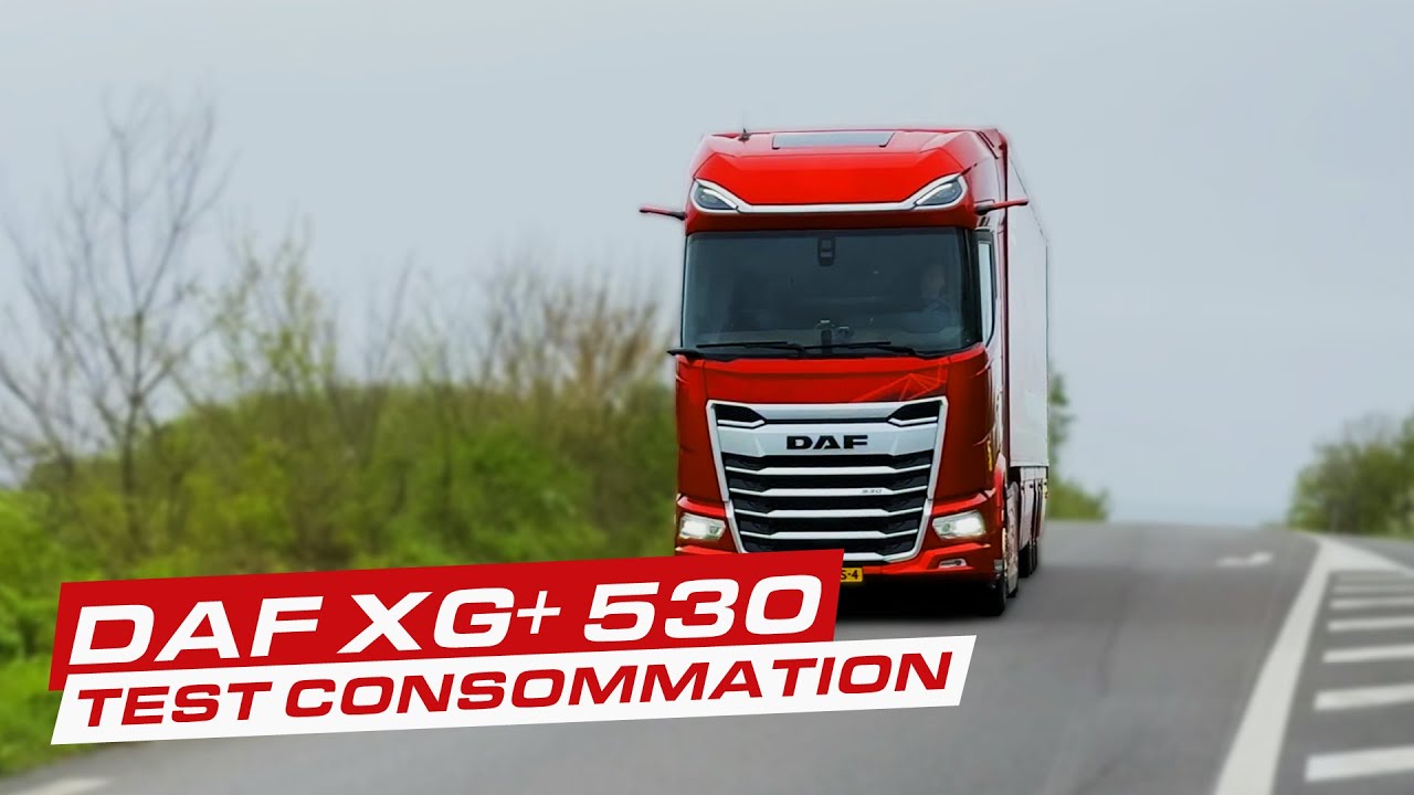 Essai du dernier DAF XG+ 530