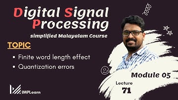 Finite word length effect | Quantization errors  | DSP Module 5 | Lecture 70