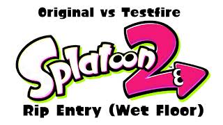 (Splatoon 2) Rip Entry Mashup (Original vs Testfire)