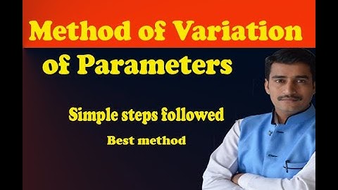 Easily Solved Method of Variation of Parameters Best Examples Using Simple Steps