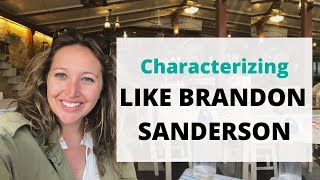 I Created CHARACTERS like Brandon Sanderson / Applying Sanderson's character lectures to my book