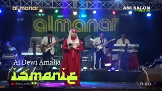 ISMANIE | Voc. Ai Dewi Amalia | Qasidah Modern AL MANAR | Live Ds. Puntang Losarang