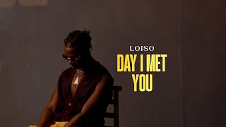 Loiso - Day i met you (Visualizer)