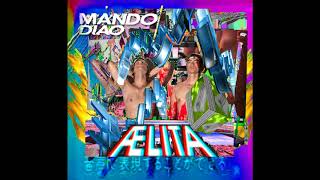 Mando Diao - Sweet Wet Dreams [High Quality]