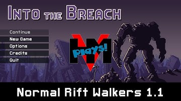 Into The Breach - Normal Rift Walkers 1.1 - HMV Plays
