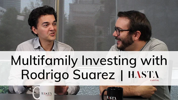 Multifamily Investing with Rodrigo Suarez of HASTA...