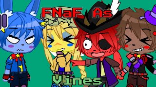 FNaF as Vines || Part 1(?)|| Gacha Club FNaF