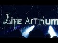 「Live Artrium」 Highlight  Movie