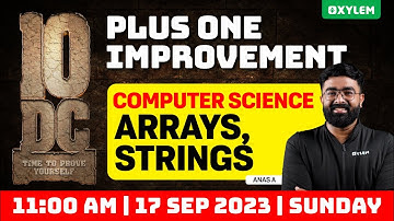 Plus One Improvement Exam - Computer Science - Arrays & strings | Xylem Plus Two