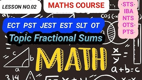 Lesson 2 || ECT EST PST JEST Matric Jobs Preparation || Mathematics || Simplification of fraction ||