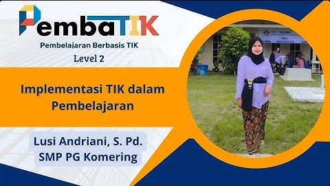 Tugas Pembatik Level 2 Implementasi TIK dalam Pembelajaran
