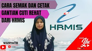 CARA SEMAK DAN CETAK GANTIAN CUTI REHAT DARI HRMIS | JUMLAH CUTI TERKUMPUL GURU