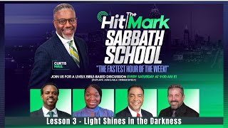 Light Shines in the Darkness - Hit the Mark Sabbath School