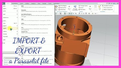 How to import & export a xt files in NX_RK CAD CAM
