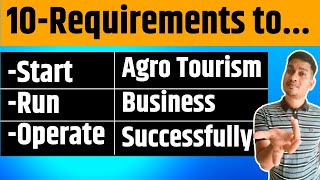 Agro Tourism Business : Requirements to Start