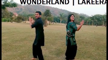 Wonderland | Lakeeran | Zora Randhawa | Rupali | Bhangra | Dance | Ankush | Bhawna