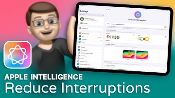 How to Customise iPad’s New Reduce Interruptions Focus Mode with Apple Intelligence