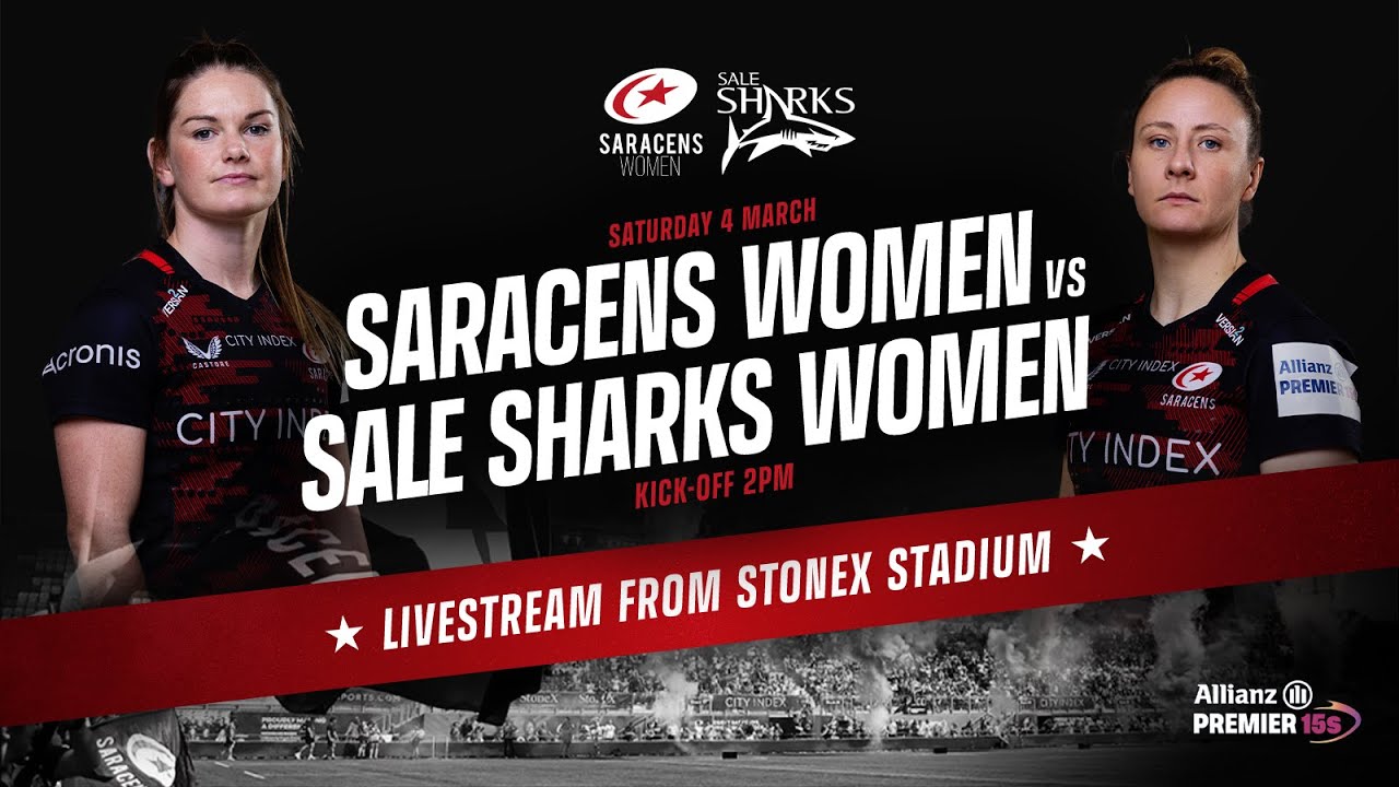 Allianz Premier 15s LIVE - Saracens Women v Sale Sharks Women