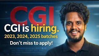 CGI Hiring 2023, 2024, 2025 Batches | Freshers Must Apply Now!