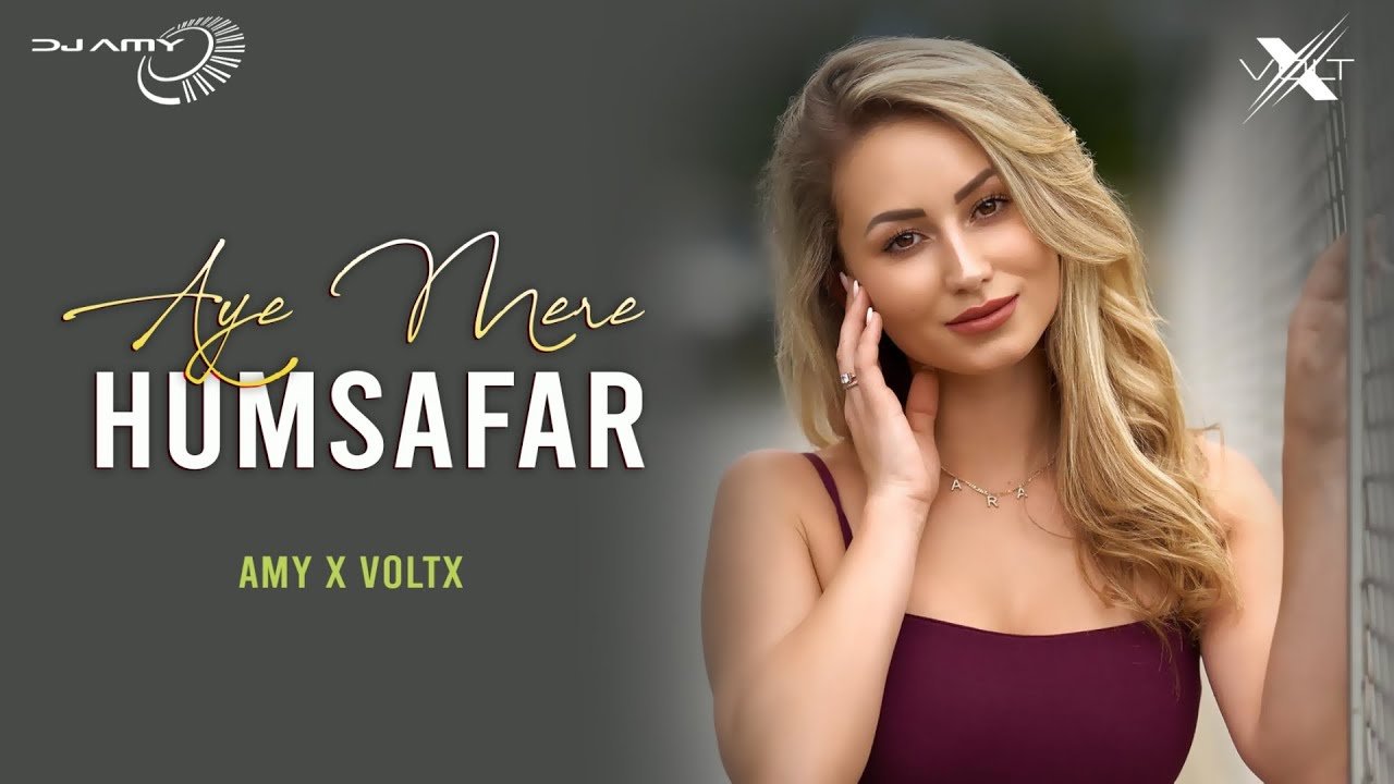 Mere Humsafar (Remix) - AMY x VØLTX | Mithoon | Tulsi Kumar  |Bollywood Progressive House