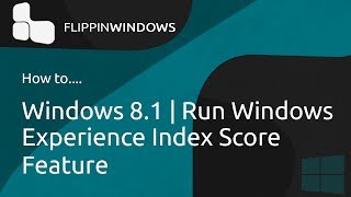 Windows 8.1 | Run Windows Experience Index Score feature