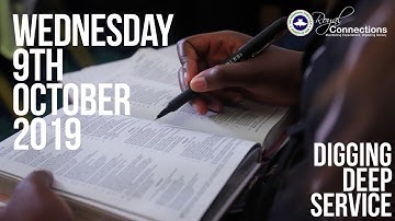 Digging Deep Service - Wednesday 9th October 2019