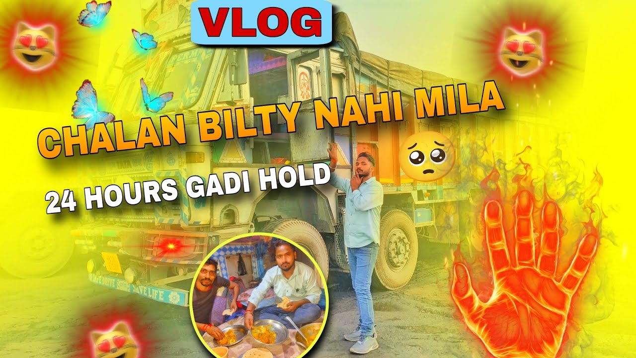 Mera gadi ka billti nahi mila 24 hours let ho gaya #truckdriver #lifestyle #vlog #video 😄🚛
