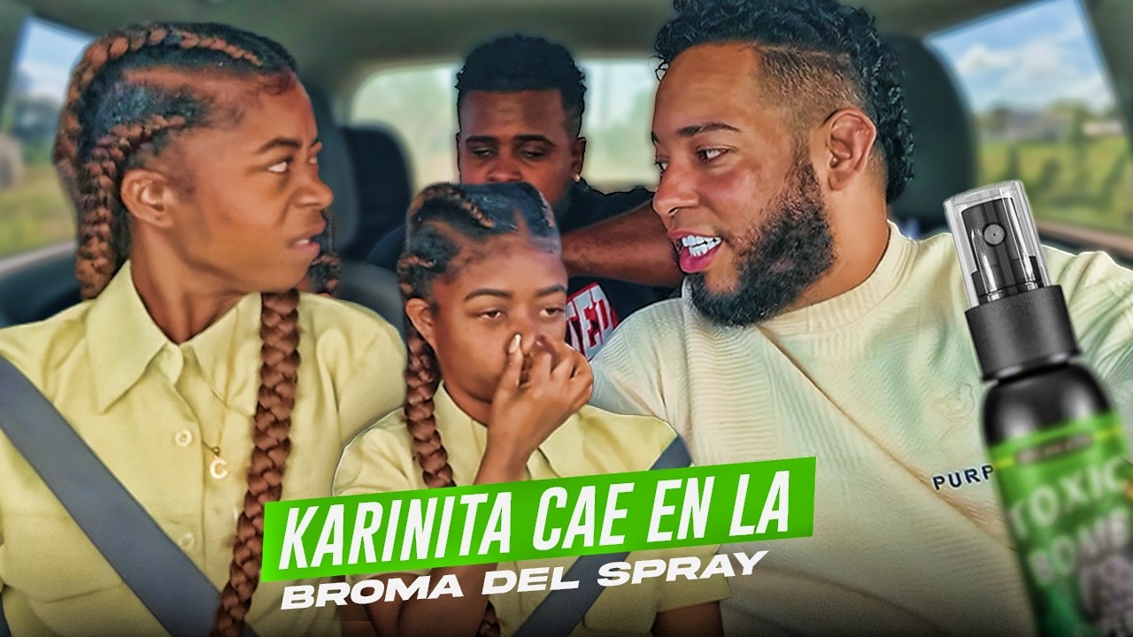 LE HACEMOS LA BROMA DEL SPRAY A KARINITA Y NO CREERAS LO QUE SUCEDIO