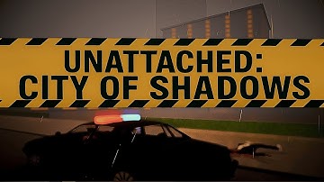 Unattached: City of Shadows- Gameplay Trailer- New Open World Game made with Unreal Engine