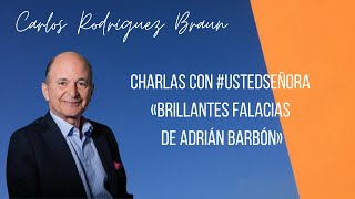 Charlas con #UstedSeñora «Brillantes falacias de Adrián Barbón»