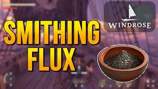 WINDROSE Tutorial | How to Get Smithing Flux (Full Guide)