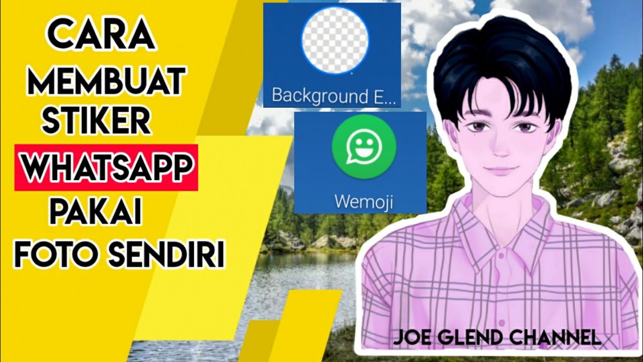 MEMBUAT STIKER  WHATSAPP PAKAI FOTO SENDIRI 2 APLIKASI  2 